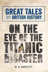 Great Tales from British History: On the Eve of the Titanic Disaster_cover