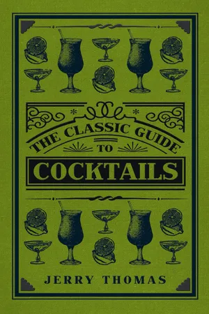 The Classic Guide to Cocktails