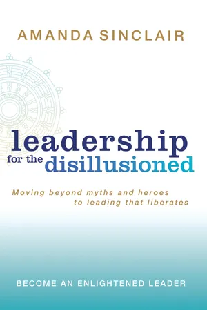Leadership for the Disillusioned
