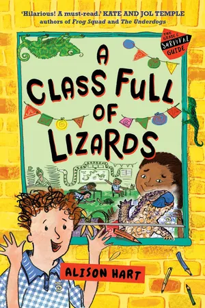 A Class Full of Lizards: The Grade Six Survival Guide 2