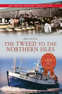 The Tweed to the Northern Isles The Fishing Industry Through Time_cover