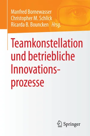 Teamkonstellation und betriebliche Innovationsprozesse