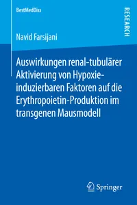 Auswirkungen renal-tubulärer Aktivierung von Hypoxie-induzierbaren Faktoren auf die Erythropoietin-Produktion im transgenen Mausmodell_cover