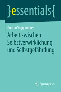 Arbeit zwischen Selbstverwirklichung und Selbstgefährdung_cover