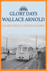 Glory Days: Wallace Arnold_cover