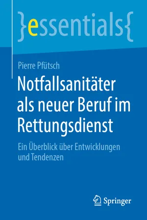 Notfallsanitäter als neuer Beruf im Rettungsdienst