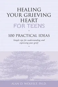 Healing Your Grieving Heart for Teens_cover