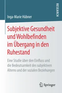 Subjektive Gesundheit und Wohlbefinden im Übergang in den Ruhestand_cover
