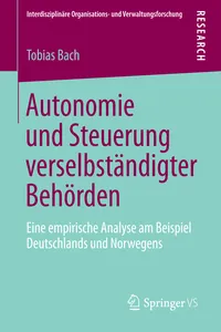 Autonomie und Steuerung verselbständigter Behörden_cover