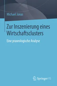 Zur Inszenierung eines Wirtschaftsclusters_cover