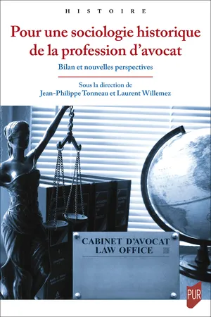 Pour une sociologie historique de la profession d’avocat