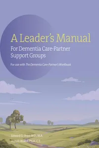The A Leader's Manual for Demential Care-Partner Support Groups_cover