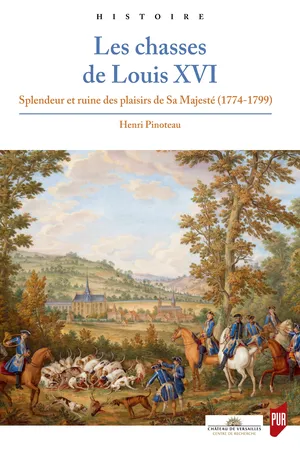 Les chasses de Louis XVI