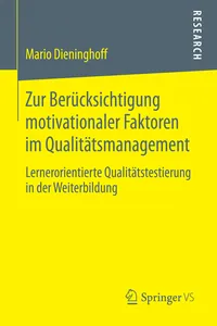 Zur Berücksichtigung motivationaler Faktoren im Qualitätsmanagement_cover