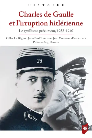 Charles de Gaulle et l’irruption hitlérienne