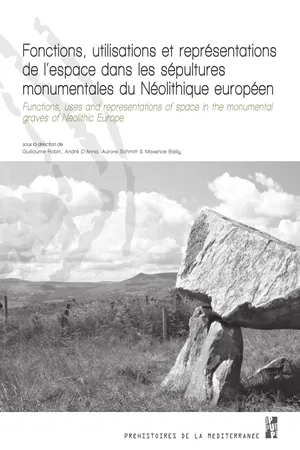 Fonctions, utilisations et représentations de l'espace dans les sépultures monumentales du Néolithique européen