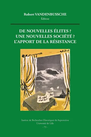 De nouvelles élites ? Une nouvelle société ? L'apport de la Résistance
