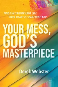 Your Mess, God's Masterpiece_cover