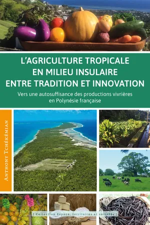 L'agriculture tropicale en milieu insulaire entre tradition et innovation