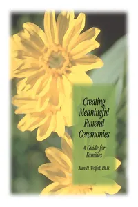 Creating Meaningful Funeral Ceremonies: A Guide for Families_cover