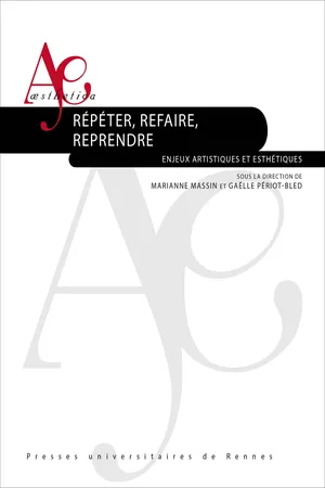 Répéter, refaire, reprendre