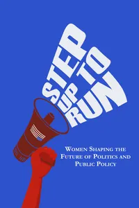 Step Up to Run: Women Shaping the Future of Politics and Public Policy_cover