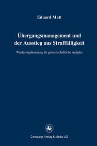 Übergangsmanagement und der Ausstieg aus Straffälligkeit_cover