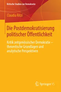 Die Postdemokratisierung politischer Öffentlichkeit_cover