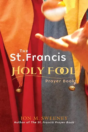The St. Francis Holy Fool Prayer Book