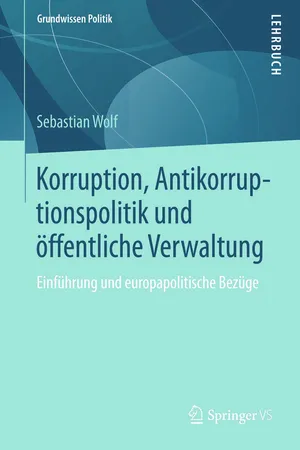 Korruption, Antikorruptionspolitik und öffentliche Verwaltung
