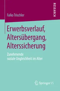 Erwerbsverlauf, Altersübergang, Alterssicherung_cover