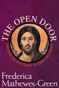 The Open Door: Entering the Sanctuary of Icons and Prayer_cover