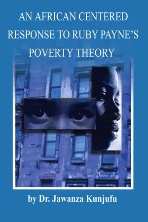 An African Centered Response to Ruby Payne's Poverty Theory