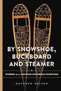 By Snowshoe, Buckboard and Steamer_cover