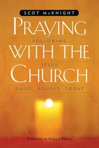 Praying with the Church: Following Jesus Daily, Hourly, Today_cover