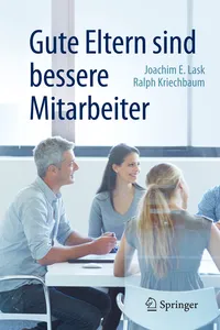 Gute Eltern sind bessere Mitarbeiter