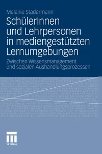 SchülerInnen und Lehrpersonen in mediengestützten Lernumgebungen_cover
