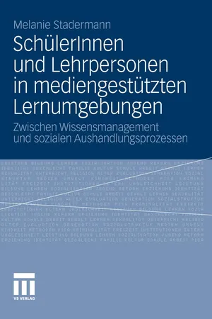 SchülerInnen und Lehrpersonen in mediengestützten Lernumgebungen