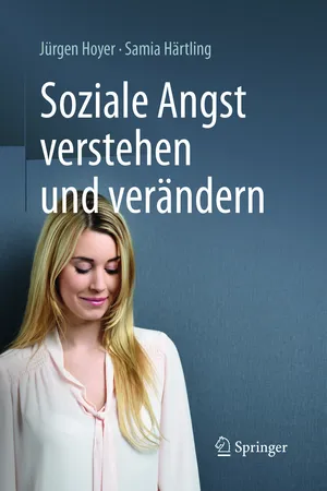 Soziale Angst verstehen und verändern