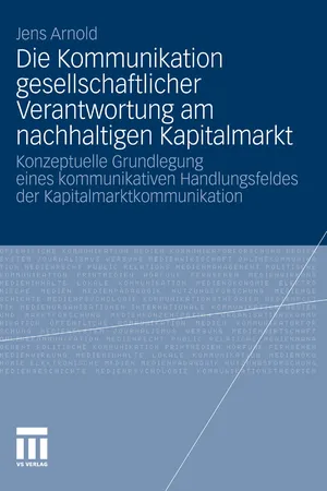 Die Kommunikation gesellschaftlicher Verantwortung am nachhaltigen Kapitalmarkt