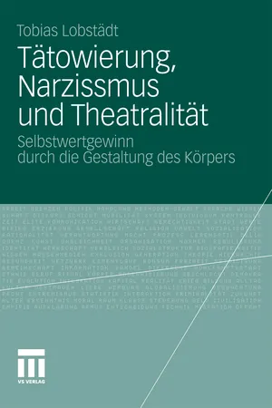 Tätowierung, Narzissmus und Theatralität
