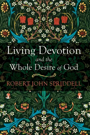Living Devotion and the Whole Desire of God