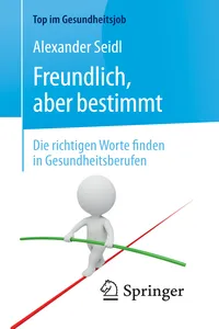 Freundlich, aber bestimmt – Die richtigen Worte finden in Gesundheitsberufen_cover