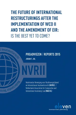 The Future of International Restructurings after the Implementation of WCO II and the Amendment of EIR: Is the Best yet to Come?