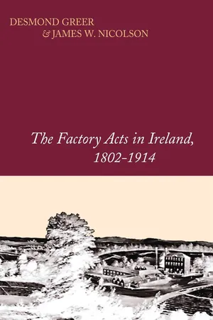 The Factory Acts in Ireland, 1802-1914