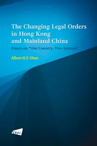 The Changing Legal Orders in Hong Kong and Mainland China_cover