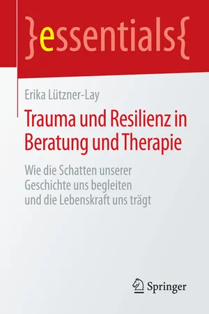 Trauma und Resilienz in Beratung und Therapie