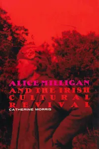 Alice Milligan and the Irish Cultural Revival_cover