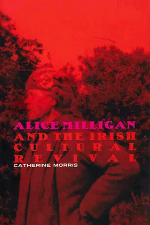 Alice Milligan and the Irish Cultural Revival