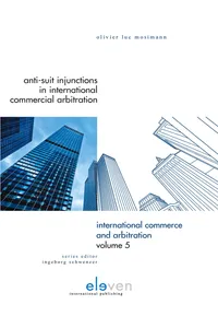 Anti-Suit Injunctions in International Commercial Arbitration_cover